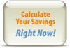 Calculate Your Savings